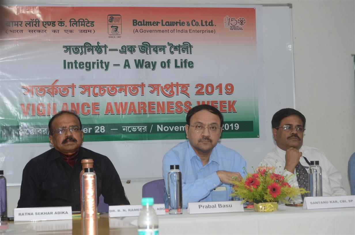 Shri Prabal Basu, Chairman and Managing Director, Balmer Lawrie and Company Ltd.; Dr. B.N. Ramesh, senior IPS officer and ADG, police, Government of West Bengal and Shri Santanu Kar SP, CBI, Anti-Corruption Branch during a seminar on “Integrity-A way of life” organized as part of Vigilance Awareness Week by Balmer Lawrie and Company Ltd. in Kolkata on October, 28,  2019. 