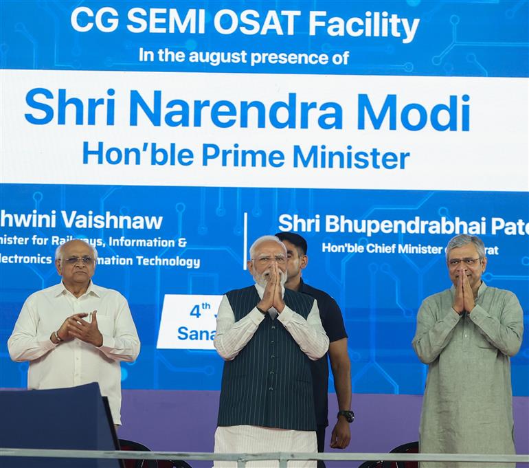  प्रधानमंत्री श्री नरेन्द्र मोदी ने 04 जुलाई, 2026 को गुजरात के साणंद में सीजी सेमी आउटसोर्स्ड सेमीकंडक्टर असेंबली एंड टेस्ट (ओएसएटी) सुविधा के उद्घाटन समारोह में शिरकत की।