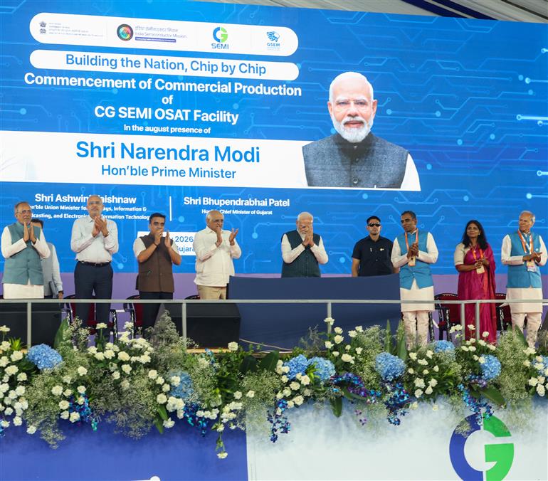  प्रधानमंत्री श्री नरेन्द्र मोदी ने 04 जुलाई, 2026 को गुजरात के साणंद में सीजी सेमी आउटसोर्स्ड सेमीकंडक्टर असेंबली एंड टेस्ट (ओएसएटी) सुविधा के उद्घाटन समारोह में शिरकत की।