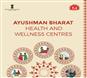 Ayushman Bharat Health and Wellness Centres