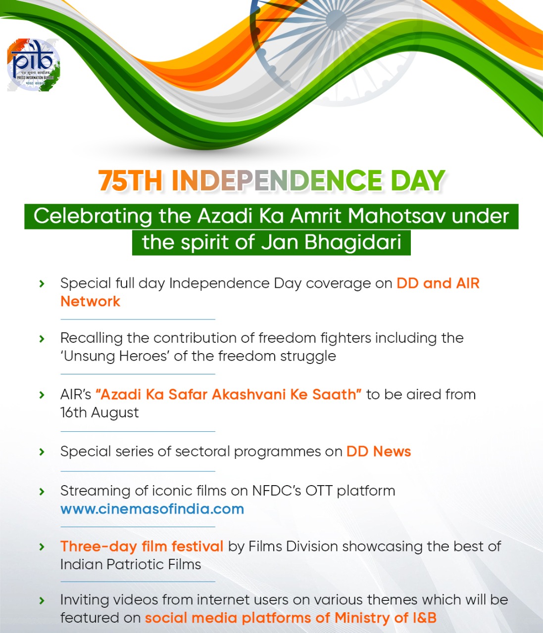 Celebrations Of Azadi Ka Amrit Mahotsav Under The Spirit Of Jan Bhagidari Special Full Day Independence Day Coverage On Dd And Air Network Air S Azadi Ka Safar Akashvani Ke Saath To Be Aired From 16th August Special Sectoral Programmes On Dd