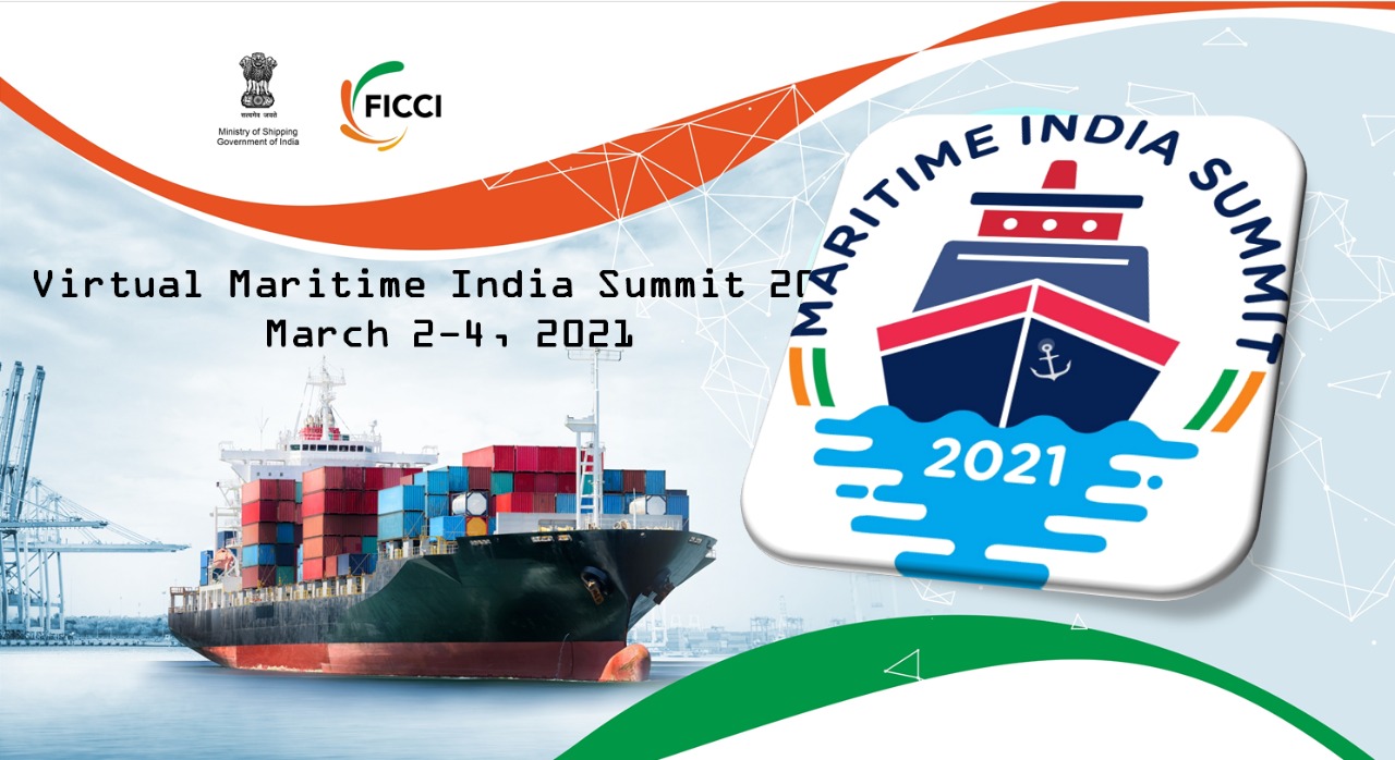 Ministry of Ports, Shipping and Waterways Prime Minister Narendra Modi to  inaugurate Second Edition of Maritime India Summit on 2nd March 2021  Maritime India Summit 2021 to be held from 2nd to 4th March 2021  'Investment Opportunities in Maharashtra ...
