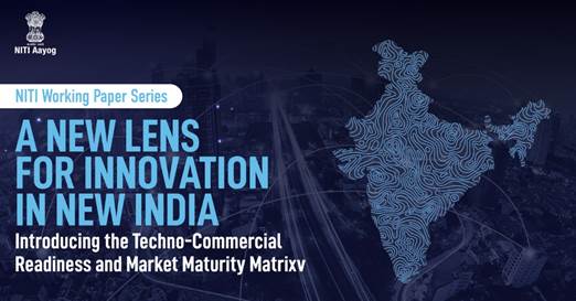 NITI Aayog unveils TCRM Matrix Framework to Revolutionize Technology Assessment and drive Innovation in India_60.1