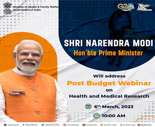 PM to address the Post-Budget Webinar on ‘Health and Medical Research’ on 06th March, 2023
