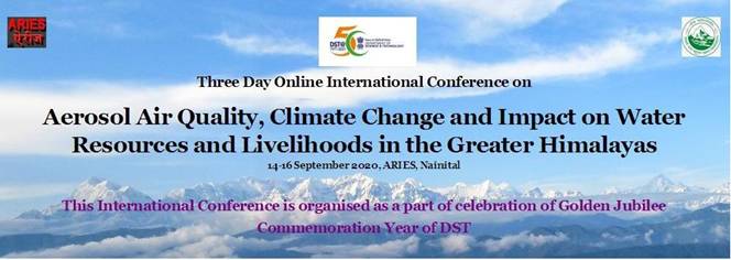 ARIES, Nainital to organise online International Conference on Aerosol Air Quality, Climate Change and Impact on Water Resources and Livelihoods in the Greater Himalayas