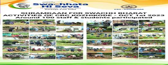 Shramdaan for Swachh Bharat Activities of CRC Kozhikode